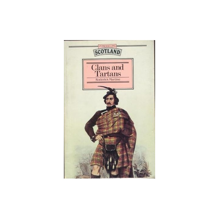 Clans and Tartans (Introducing Scotland)
